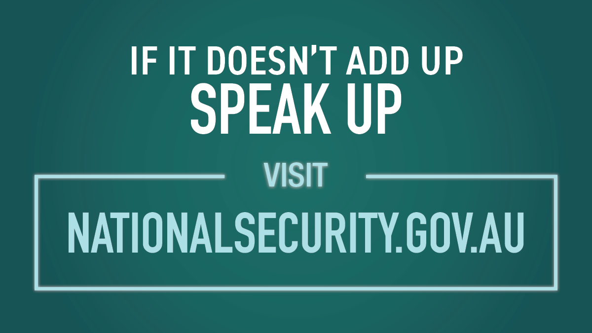 ASIOGovAu's tweet photo. Trust your instincts – if it doesn’t add up, speak up. Visit the updated website at https://t.co/Gd87pxZgIi or report suspicious behaviour to the National Security Hotline on 1800 123 400. https://t.co/590qyxFFL5