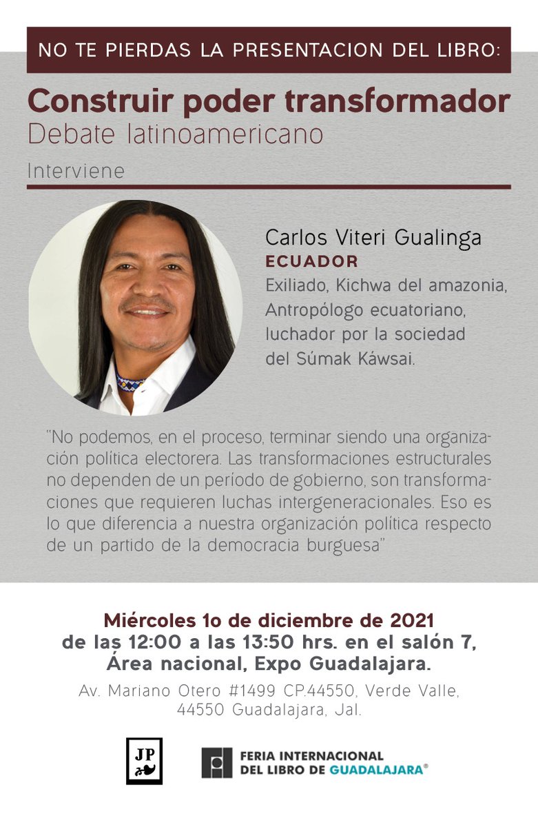 cviterigualinga's tweet photo. Mañana estaré con compañeros y compañeras de El Salvador, Bolivia,  México y Ecuador, presentando el libro "Construir el Poder Transformador" en la Feria Internacional del Libro en Guadalajara. #PatriaGrandeUnida #GrupoDePuebla https://t.co/q5sT861OQB