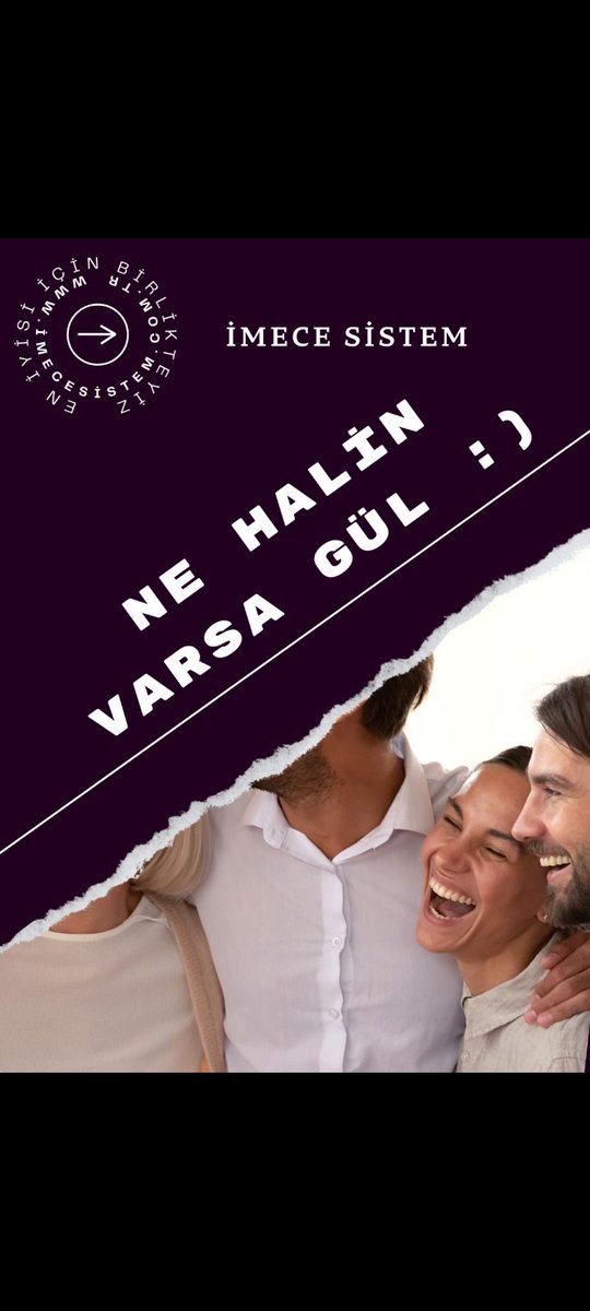Ne haliniz varsa gülün ;)