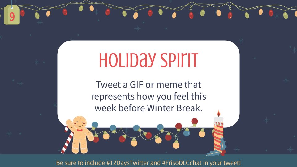 FriscoISDTech's tweet image. #12DaysTwitter Day 9
Holiday Spirit 💫Tweet a GIF or meme that represents how you feel this week before Winter Break.☃️
#FriscoDLCchat