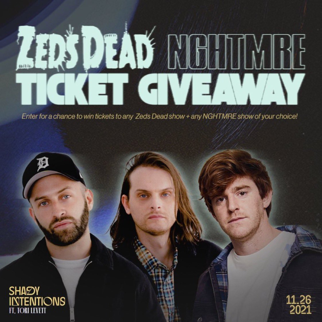zedsdead's tweet photo. So grateful for all the support on our new @NGHTMRE collab Shady Intentions! 

As a thank you, we’re giving away a pair of tickets to one Zeds Dead show and a pair of tickets to one NGHTMRE show of your choice.  RT this tweet, tag a friend and hit the link below to enter! https://t.co/zHo4HhqReq