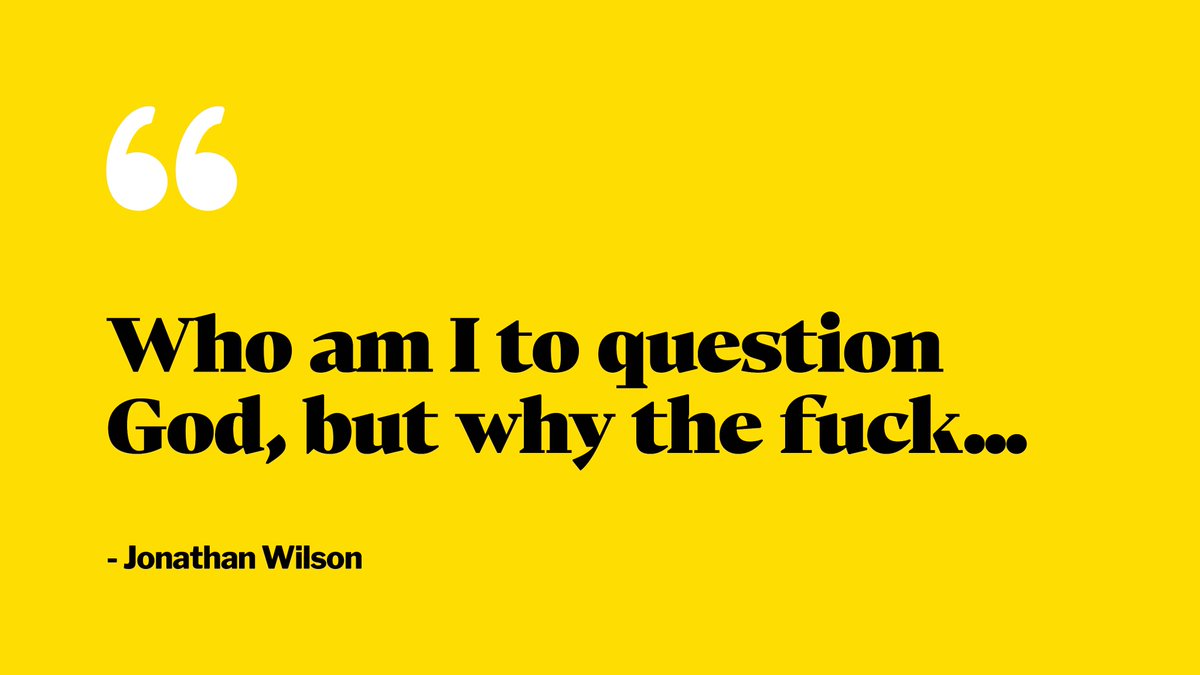 'Who am I to question God, but why the fuck...' - Jonathan Wilson @maxrushden @bglendenning @jonawils @larssivertsen #OOCFootballWeekly #GuardianLive