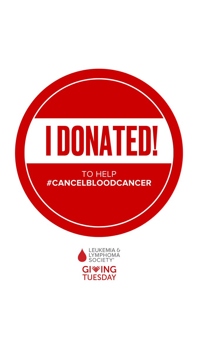 I donated! The impact we make together will bring us even closer to safer, more effective treatments and cures that #CancelBloodCancer. lls.org/givingtuesday