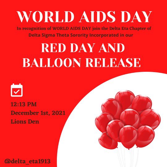 DeltaEta_DST's tweet photo. The Delta Eta Chapter of Delta Sigma Theta Sorority, Incorporated presents “Red Day &amp; Ballon Release” in recognition of World AIDS Day December 1st, 2021 at 12:13pm in The Lions Den. Join us in raising awareness for AIDS to protect and give our love ones a healthier tomorrow. https://t.co/hetv34GBAC
