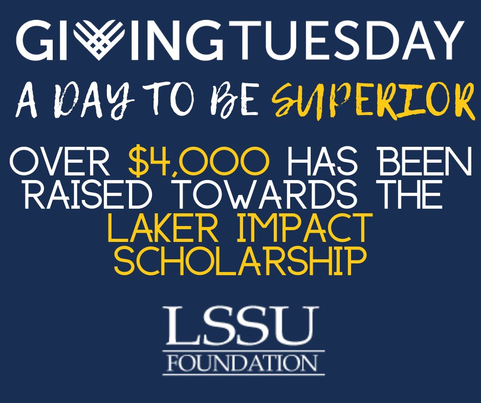 LSSUFoundation's tweet photo. Over $4,000 has been raised towards the Laker Impact Scholarship! Help us close the gap and reach our $5,000 goal by Sunday, December 5. Thank you to everyone who has already made a donation! https://t.co/lokoVT7TFt #GivingTuesday https://t.co/cXNuXQ8tpK