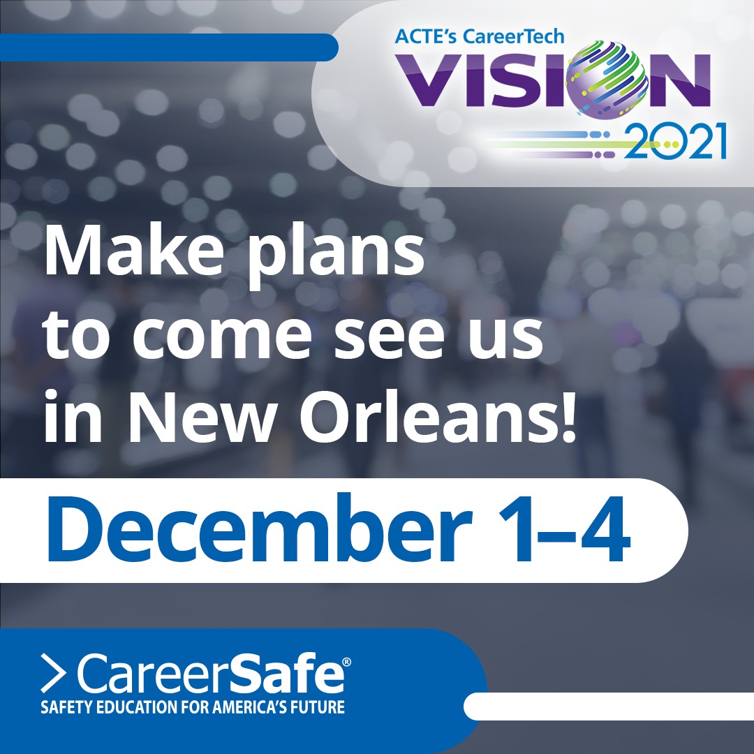 CareerSafe's tweet photo. CareerSafe will be in-person at the @ACTECareerTech #VISIONCTE21 hybrid conference in New Orleans this year. Make plans to come see us December 1-4 to learn more about how educators can help their students and enter to win a class set of #CareerSafeOnline #OSHA10Hour courses! https://t.co/E1tsQjSshM