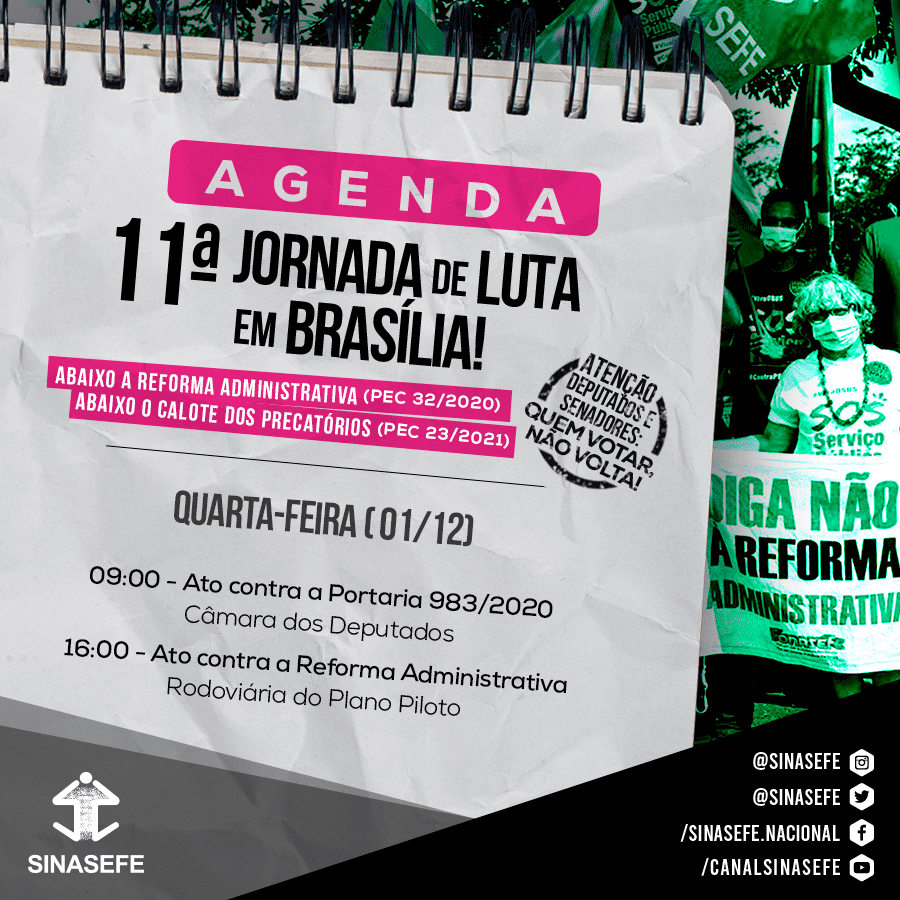 SINASEFE's tweet photo. Confira a agenda das atividades contra a Reforma Administrativa (PEC 32/2020) e contra a #PECdoCalote (PEC 23/2021) para esta quarta-feira, dia 1º de dezembro, na Jornada de Lutas que acontece em Brasília. + em: https://t.co/T1FnW5HSYV.
#ContraPEC32 #SOSServiçoPúblico https://t.co/9lP1qalKmE