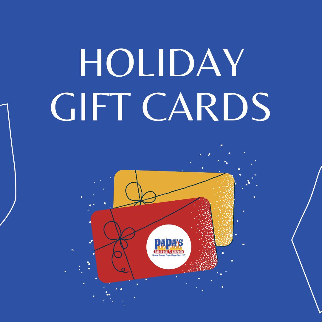It's not too late to purchase a holiday gift card to Papas BBQ &amp; Seafood. Today until Christmas Eve give the gift of delicious food! 

Follow the link here to purchase your Papas gift card today: papasbar-b-que.com/gift-cards/