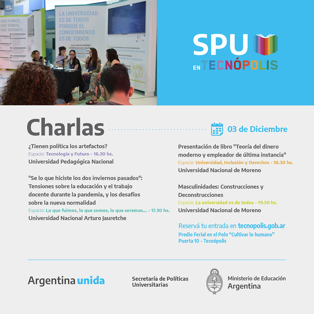 SPUTecnopolis's tweet photo. #Universidad |#Tecnópolis 
Este fin de semana en nuestro stand @PUniversitarias vamos a estar realizando las siguientes charlas junto a universidades nacionales 👇
@unipe_ar @UNAJ_oficial @unimoreno https://t.co/bkLK2UhlCm
