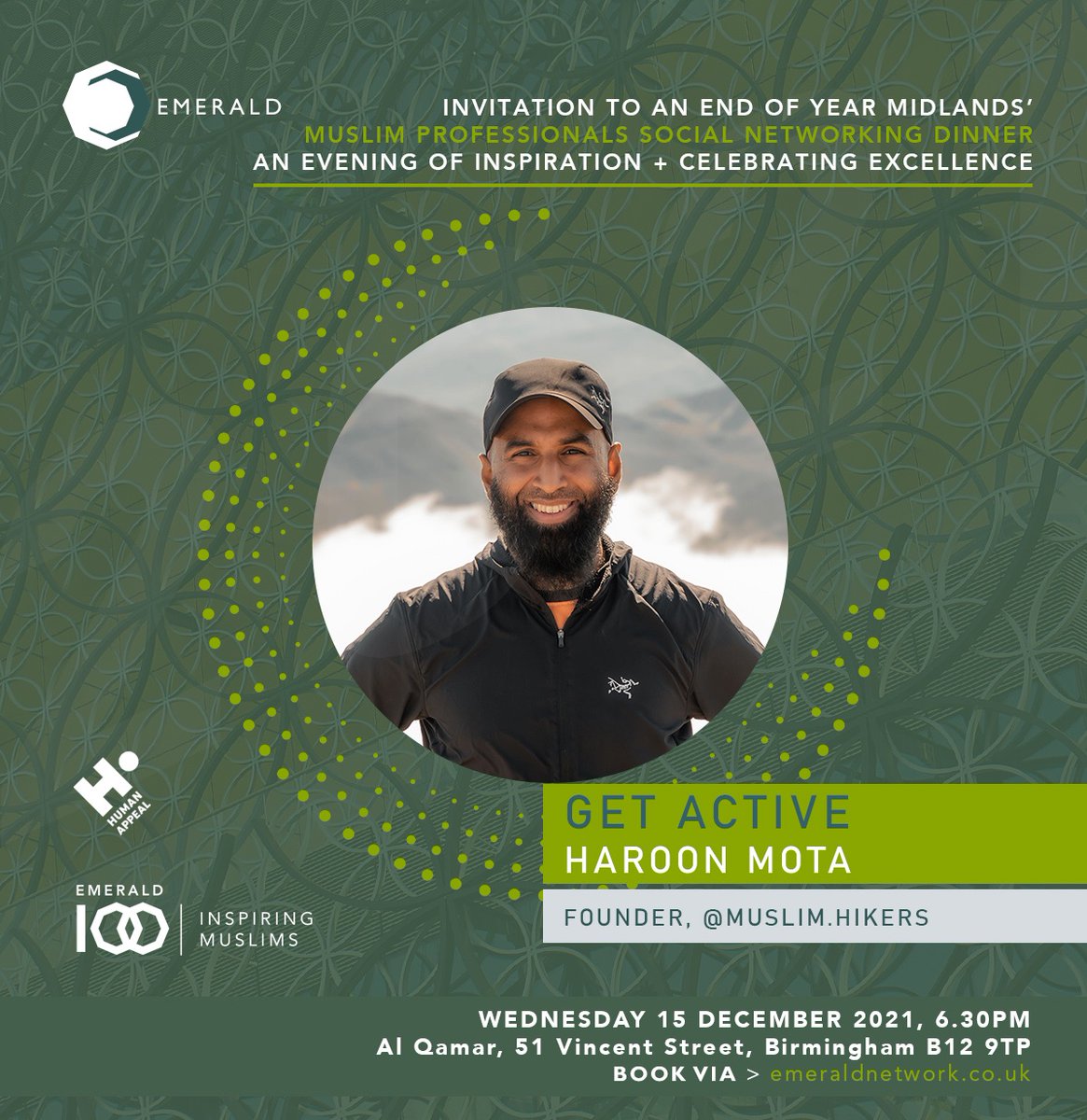 emeraldnetwork's tweet photo. Honoured to have as a guest presenter at our Birmingham #ReflectionsConnections networking dinner @Haroon_Mota #emerald100 founder of Muslim Hikers -    sharing insight into getting ACTIVE this last year! book via https://t.co/ebNMvsfJ1l > events https://t.co/qTWb9BbFpt