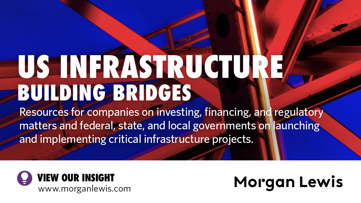 The Infrastructure Investment and Jobs Act promises to unleash investment in future projects, promote new technologies and streamline permitting. Consult our resource for guidance on how best to act upon the opportunities generated by this legislation: bit.ly/2ZK7b8A