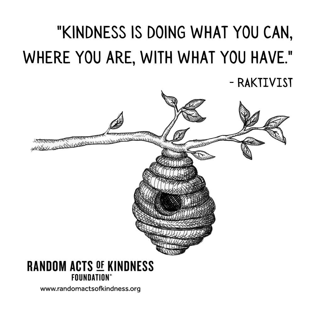 The Random Acts of Kindness Foundation, Kindness Quote