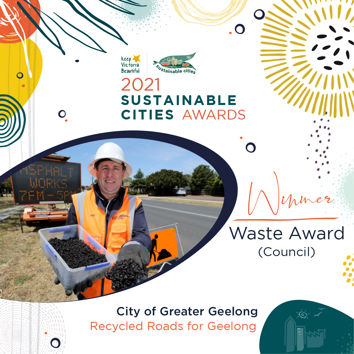 #KVBSustainableCities 2021 Awards Winner Waste (Council): City of Greater Geelong, ‘Recycled Roads for Geelong'
<a href="/GreaterGeelong/">City of Greater Geelong</a> <a href="/geelongaddy/">Geelong Advertiser</a> 
<a href="/GeelongIndy/">Geelong Indy</a> 
<a href="/theheraldsun/">Herald Sun</a> <a href="/theage/">The Age</a> <a href="/baysideleader/">Bayside Leader</a> 
<a href="/abcnews/">ABC News</a> <a href="/9NewsMelb/">9News Melbourne</a> <a href="/7NewsMelbourne/">7NEWS Melbourne</a>
<a href="/TenNewsMelb/">10 News First Melbourne</a>