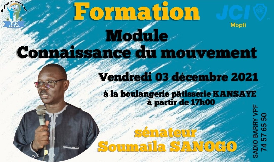 La #JCIMopti informe ses membres, observateurs et sympathisants de l'organisation d'une formation sur le module «connaissance du mouvement», le vendredi 03 décembre 2021 à la Boulangerie pâtisserie KANSAYE à partir de 17h00.
#JCIMali #WeAreJCI #JCIRise