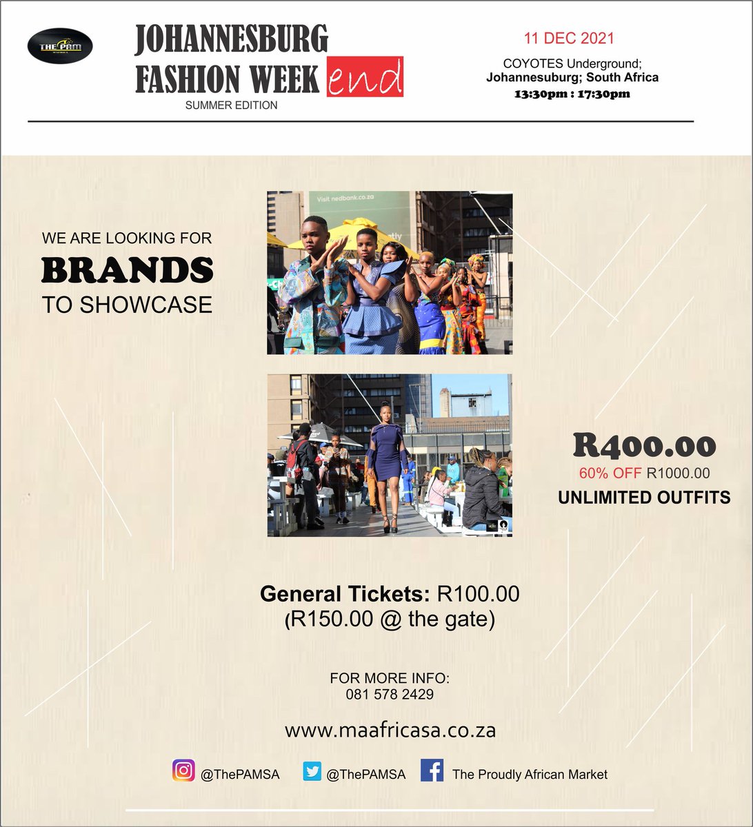 ThePAMSA's tweet photo. For our last event of the year, we have a booking special of 60% off for Models, Brand Showcases and Stall Bookings. For more details, please feel free to DM us on WhatsApp🦁

WhatsApp Hotline;
+27 81 578 2429 

#ThePAM #JFWE #MaAfrica
#capitec #macg https://t.co/iYGaidK0DZ