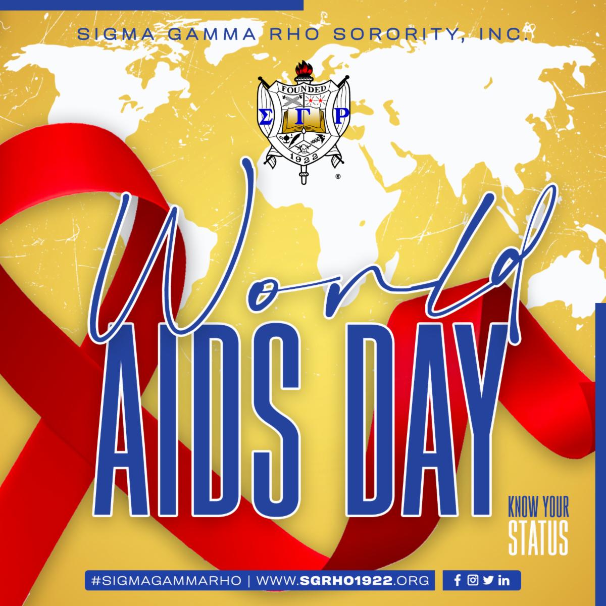 SGRho's tweet image. World AIDS Day serves as a way to show support for those living with HIV as well as remembering those who have died as a result of the infection. Know your status and continue focusing on raising awareness. #SigmaGammaRho #SGRho #Greater #WorldAIDSDay