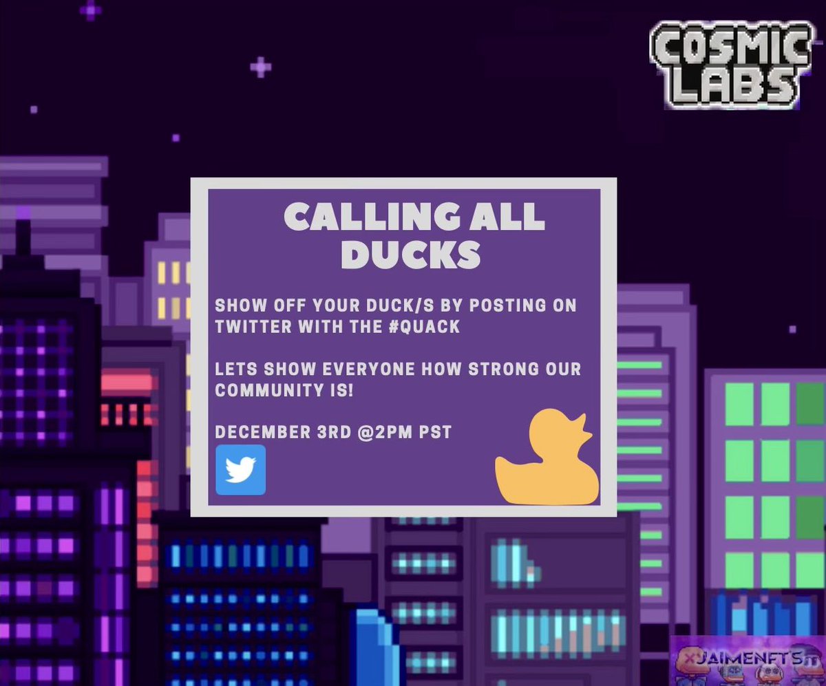 JaimeNFTs's tweet photo. Twitter raid for @CosmicLabsNFT on December 3rd at 2pm pst! Remember to use the #quack, spread this poster everywhere 🔥🦆 https://t.co/ijYP5uWMMs