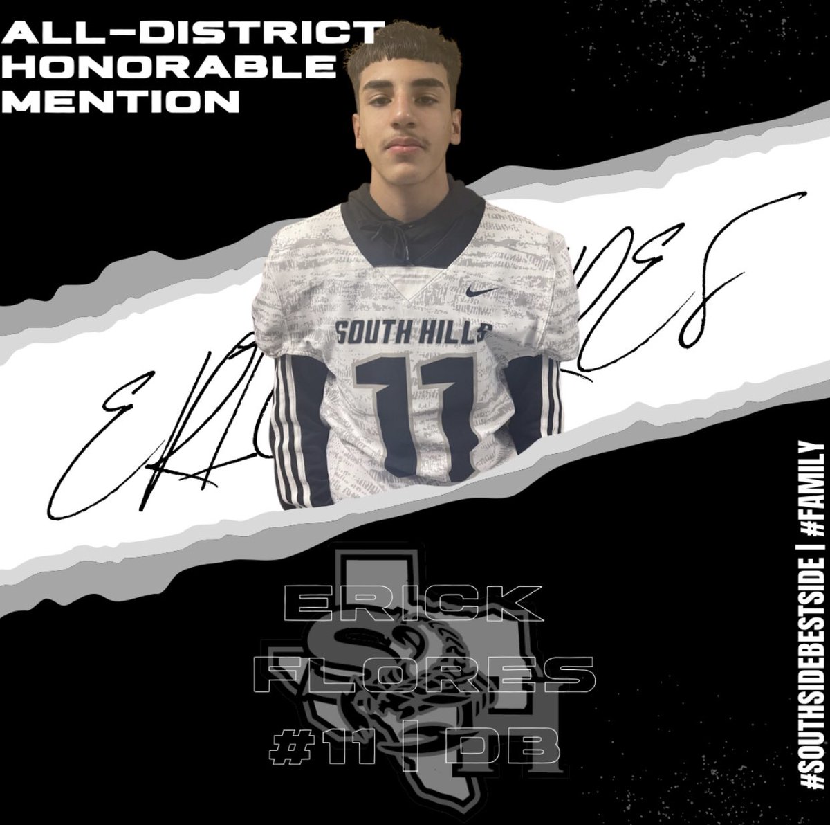 SouthHillsFB's tweet photo. Congratulations Erick Flores!
2021 District 4-5A D2
All-District Honorable Mention DB
#RecruitSouthSide | #FAMILYf https://t.co/eV7iOpRPyD