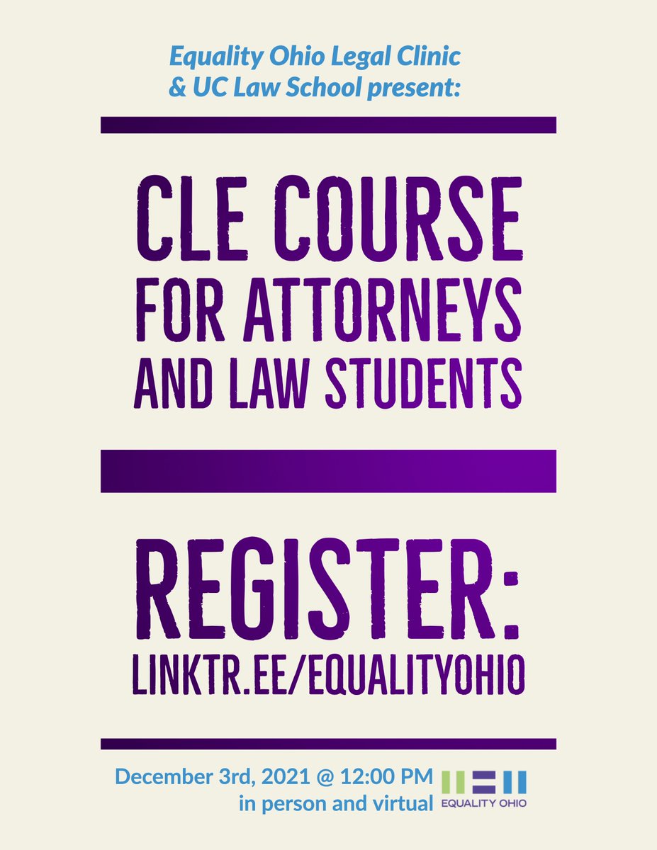 EqualityOhio's tweet photo. Dec. 3rd 12-1pm ED, virtual or in person.
.
Equality Ohio Legal Clinic presents a 3 unit LGBTQ+ focused CLE course for attorneys and law students!
.
Register and more info: https://t.co/j8wQ5Gb1CW https://t.co/XSxf9OwpS0