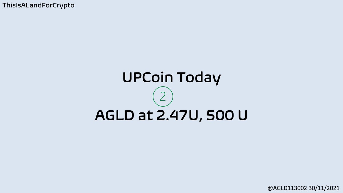 CTextland's tweet photo. #UPCoin Today 2⃣
500U to buy #AGLD at 2.47U per coin. 
No.AGLD113002

Bullish for what:
*⃣ #NFT ecosystem
*⃣Great potential
*⃣ #Coinbase/#Binance listing https://t.co/nZUQiQGByl