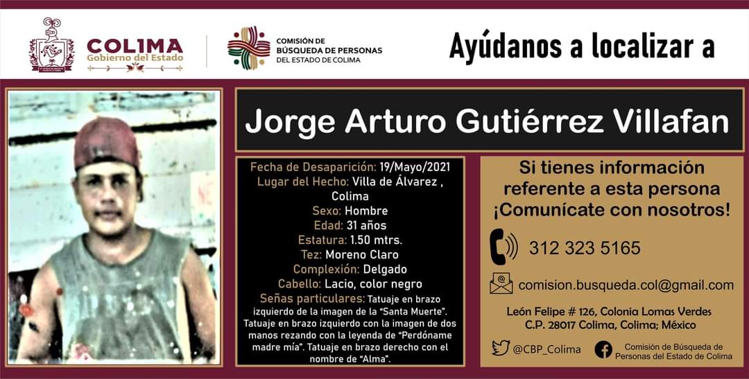 CBP_Colima's tweet photo. Pedimos de su valiosa colaboración para localizar a Jorge Arturo Gutiérrez Villafan.
Si tienes alguna información que pueda ayudar a encontrarlo, comunícate con nosotros al número telefónico 312 323 5165 ó escríbenos al correo comision.busqueda.col@gmail.com https://t.co/Y48UWyygOD