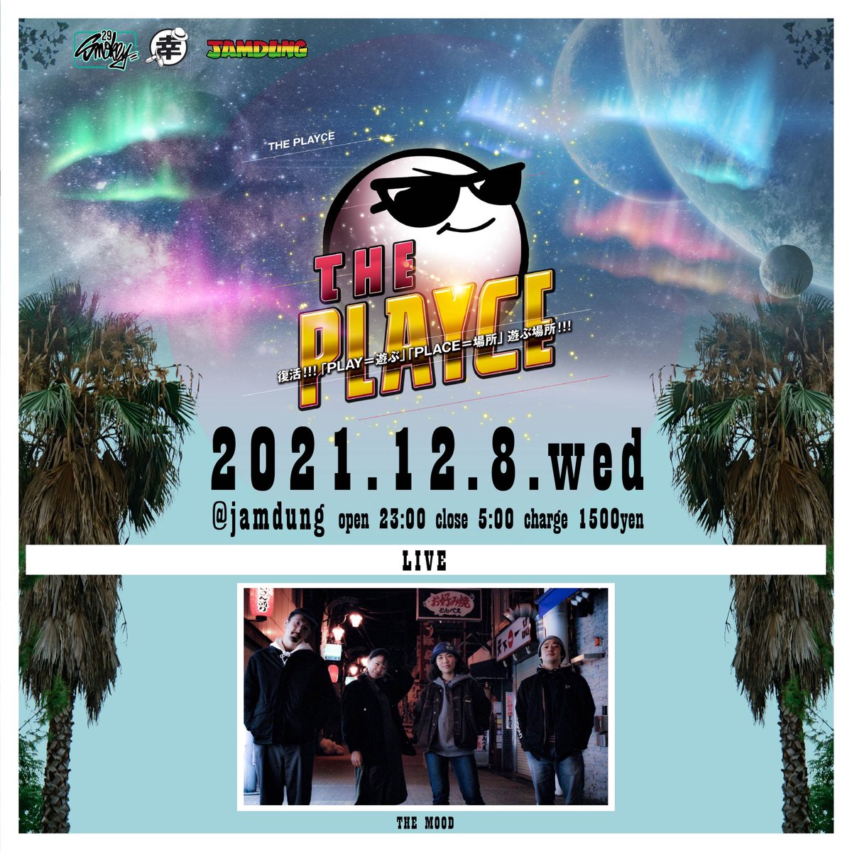 Playce1Playce's tweet photo. ＜DJ＞
DJ SATOCI ENOMOTION,DJ MASA,DJ 九,DJ Daa-suke

＜LIVE＞
THE MOOD

＜SHOW CASE＞
TAKE-C&amp;HI-SAE
HIROKI
and more…

＜物販＞
幸商店 https://t.co/feAy028hgu