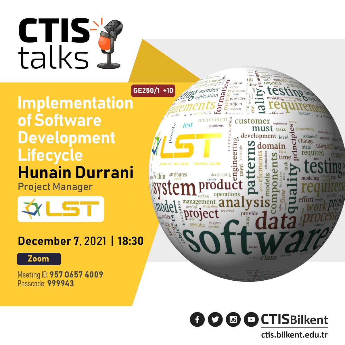 CTISBilkent's tweet photo. Seminar: "Implementation of Software Development Lifecycle" by Hunain DURRANI, Project Manager, LST. Dec. 7, 2021 at 18:30 #CTIStalks https://t.co/hyNQl7YpuB