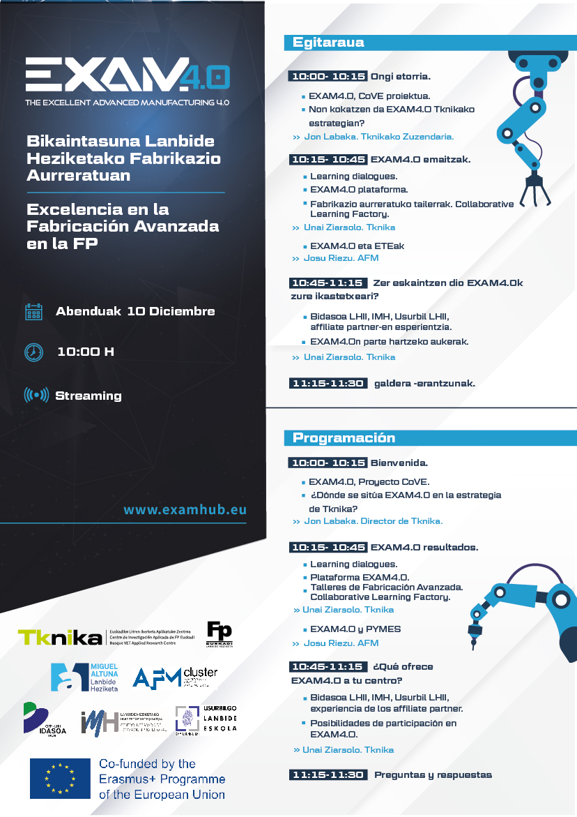 tknika's tweet photo. 📢JARDUNALDIA ONLINE 
EXAM4.0 Bikaintasuna Lanbide Heziketako Fabrikazio Aurreratuan @FPeuskadi
#CoVE bikaintasuna @EUErasmusPlus
➡️#EXAM4point0 emaitzak
➡️Zer eskeintzen dio EXAM4.0 zure ikastetxeari?

🗓️: Abenduak 10
🕞: 10:00h

EU/ES
ONLINE erregistroa: https://t.co/RIp6MhcU3N https://t.co/XOHzNs7mzd