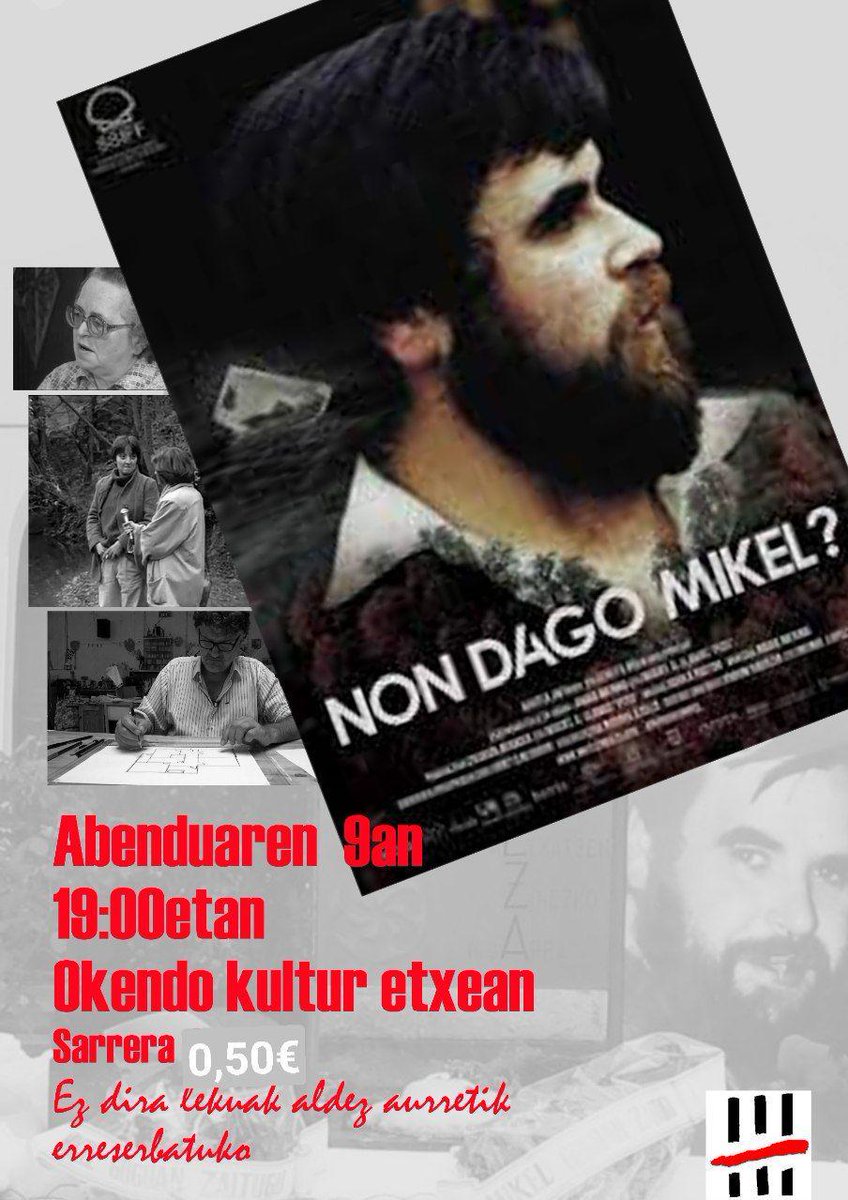 NonDagoMikel's tweet photo. #NonDagoMikel 
Mikel Zabalzaren filma DONOSTIAn
📆 Ab. 9 osteguna
⏰ 19:00
📍 Okendo kultur etxean, Donostia https://t.co/vVUciNyPTW