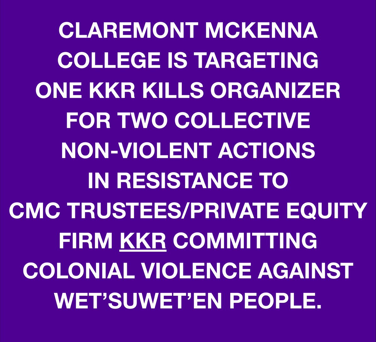 KKRkills's tweet photo. Claremont McKenna College @CMCnews is targeting one #kkrkills organizer for participating in two actions that condemned CMC trustees/mega donors Henry Kravis and George Roberts of @KKR_Co who invested $600M in CGL for 65%. We stand w @Gidimten no matter what. #removetheirnames https://t.co/1SbOGTwtrz