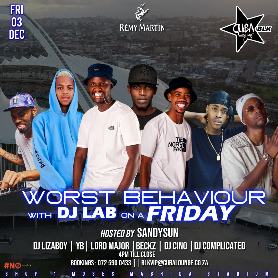 cubaloungeblk's tweet photo. @WorsttBehaviour  and @DjLabSA on this Friday at  @cubaloungeblk  Moses Mabhida Stadium

03 December 2021

Free Entry Before 7pm

Booking Now 
Cell: 072 590 0433 | WhatsApp: 072 590 0433
or Email : Blkvip@cubalounge.co.za

See you there https://t.co/C0XKCsFLKq