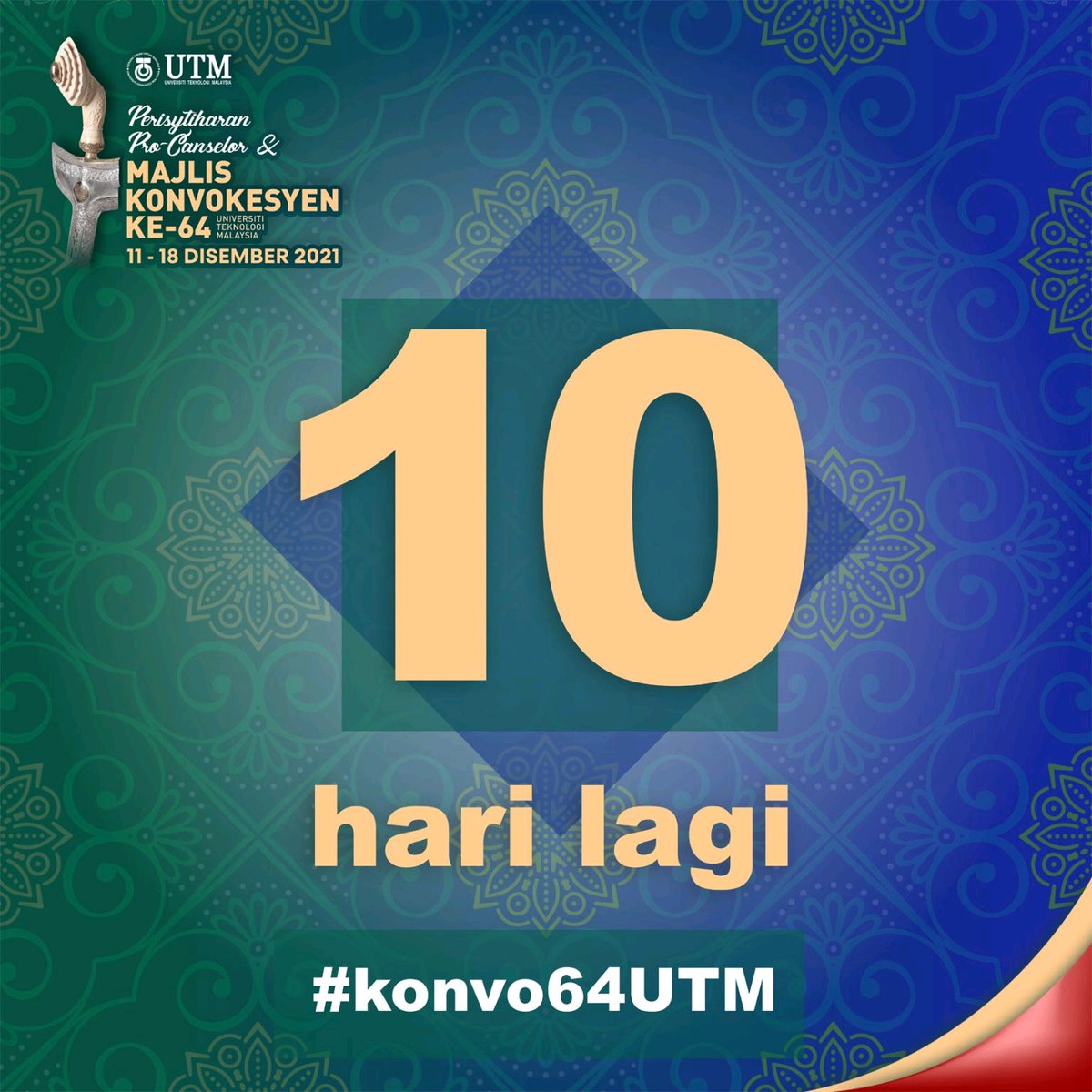 utm_my's tweet photo. Majlis Konvokesyen ke-64 UTM ๐
10 hari lagi
11-18 Disember 2021
Dewan Sultan Iskandar, UTM Johor Bahru
Info lanjut layari : https://t.co/XGvPIaTbqB
#konvo64UTM
. . .
UTM 64th Convocation Ceremony
10 more days
11-18 December 2021
#iamUTM #UTM64thconvocation
#UTMmyhome https://t.co/YrIptEUWtP