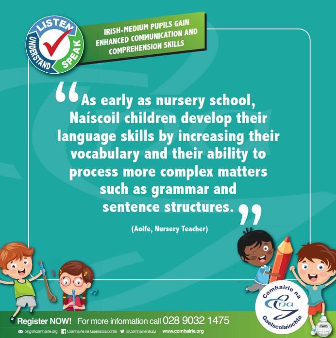 North Belfast has a variety of IME choices for pre-school or primary places. 

For or to locate your nearest provider, contact Comhairle na Gaelscolaíochta on 028 9032 1475, email oifig@comhairle.org or visit our website comhairle.org.

#GiftofIrish