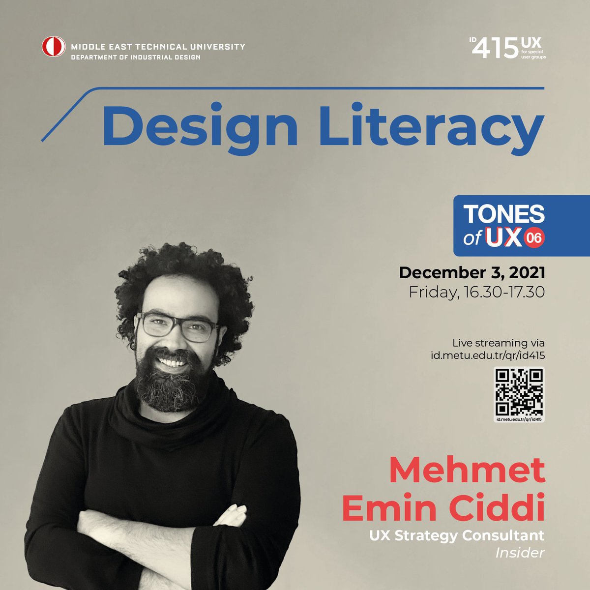 ODTU_ETB's tweet photo. This week in Tones of UX, we are hosting @eminciddi from Insider to present “Design Literacy”. The presentation will happen online on the 3rd of December 2021, Friday, between 16.30-17.30 and we invite everyone interested to join us from the link below:
https://t.co/CzqtDqnTvW https://t.co/dOBuyIwofx