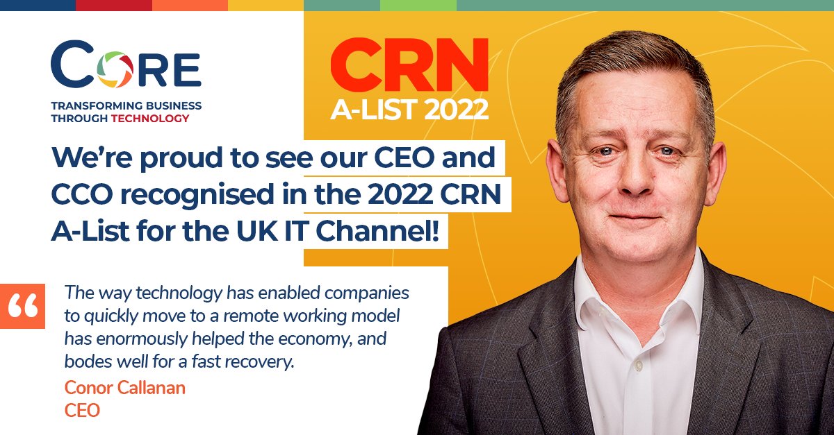 CoreGB's tweet image. Core&apos;s proud to see our CEO, Conor Callanan, and CCO, Rye Austin, were both recognised in the 2022 CRN A-List for the UK IT Channel! hubs.la/Q0103LWs0

#CRNAList #ChannelWeb #ITChannel #IndustryLeaders