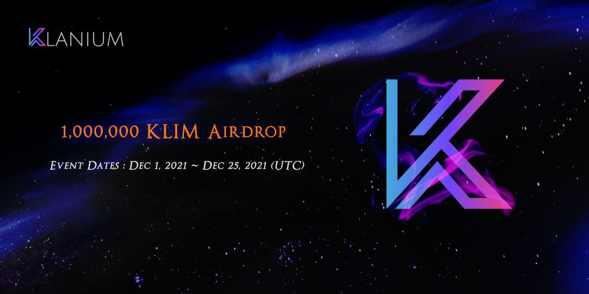 🚀 Airdrop: Klanium
💰 Value: 500 $KLIM
👥 Referral: 10,000 $KLIM
📅 End Date: 25th December, 2021
🏦 Distribution Date: 26th December, 2021

Talk with the Telegram Bot
t.me/KlaniumAirdrop…

#Airdrop #Crypto #Airdrops #cryptocurrency #giveaway #BSC