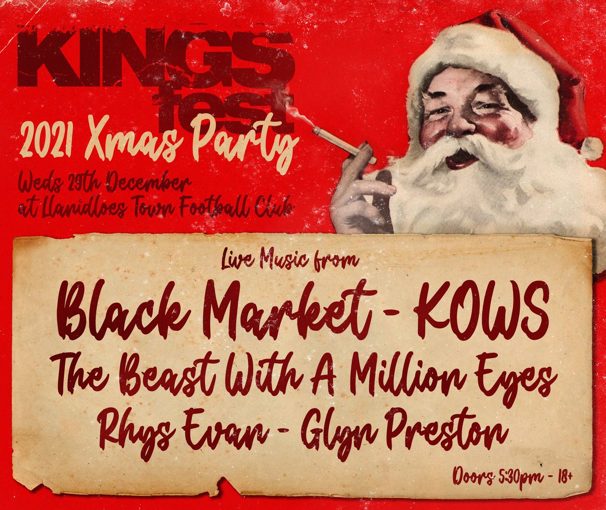 GIG ANNOUNCEMENT 📣📣📣

The KINGSfest Xmas party will be held on Wednesday 29th December at Llanidloes Town Football Club featuring Black Market, Kows, The Beast With a Million Eyes, Rhys Evan &amp; Glyn Preston. 

Doors open 17:30