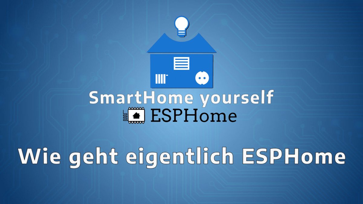 cyborgone82's tweet photo. Neuer Beitrag auf SmartHome yourself
(Wie geht eigentlich ESPHome? (Tutorial Serie))

https://t.co/EixNjDAZqG https://t.co/iCyhiVyajk
