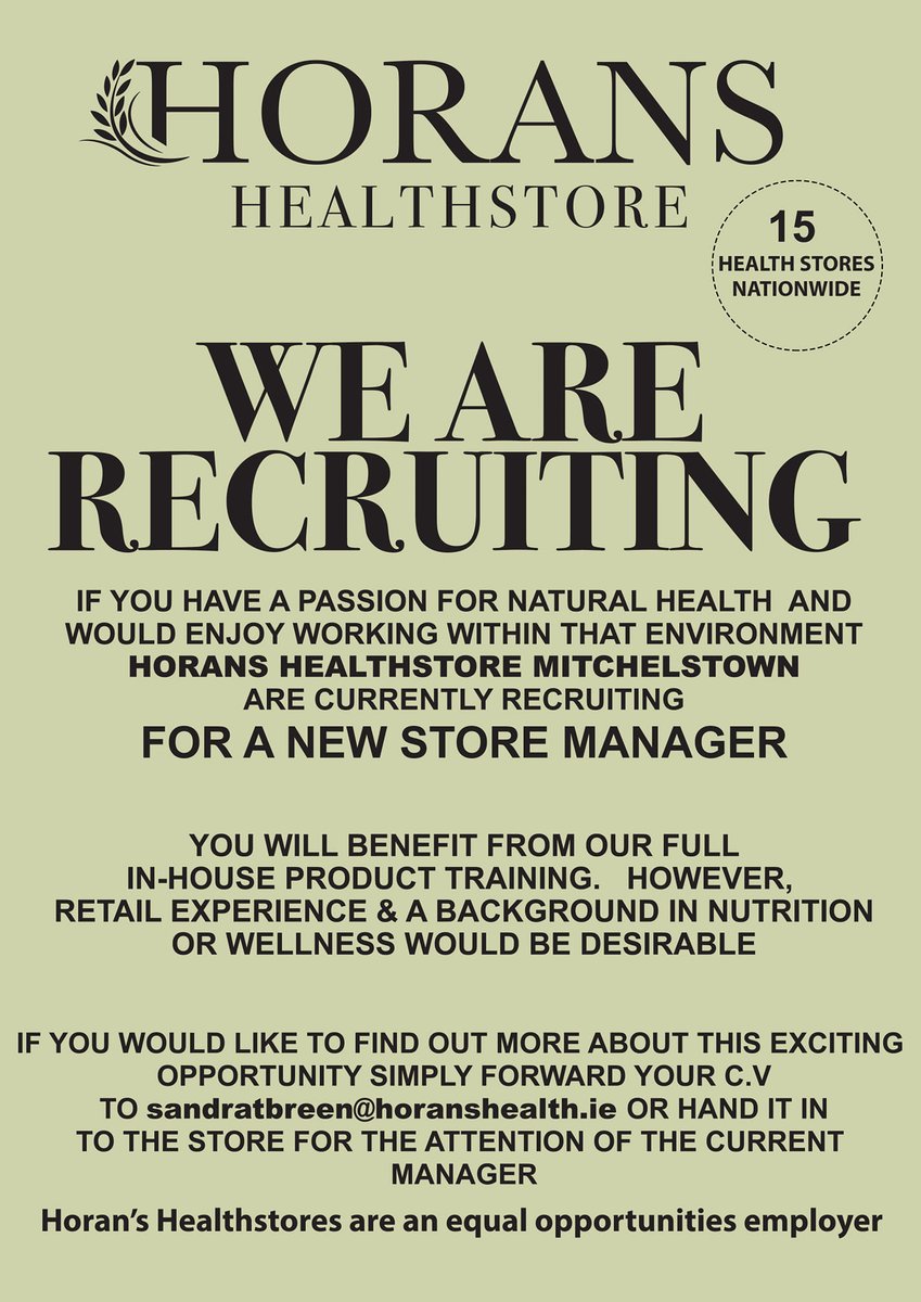 horanshealthsto's tweet photo. Horan's Healthstores are currently recruiting a Manager for their Mitchelstown Co.Cork Store.  If you would like to apply please email: sandratbreen@horanshealth.ie with an up to date copy of your CV.  #hiring #jobs #corkjobs #jobscork #jobsfairy #mitchelstown https://t.co/eKvxXaVR3O