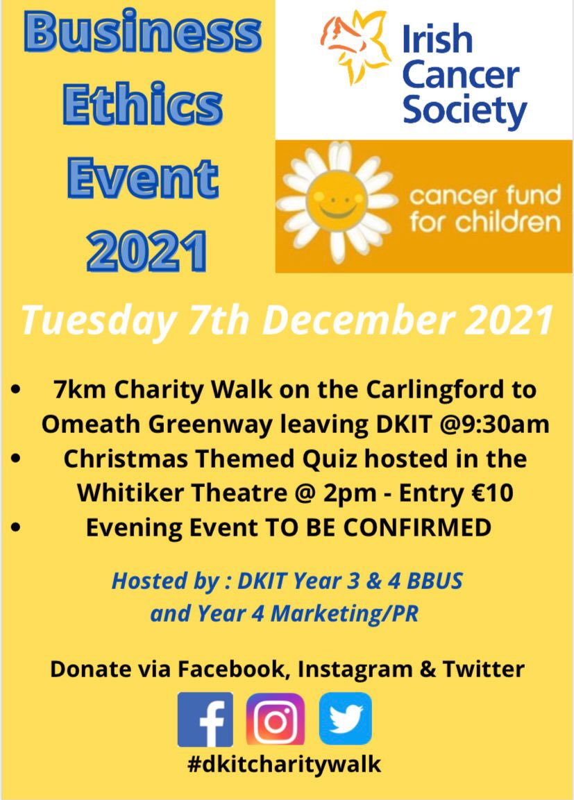 dkitcharitywalk's tweet photo. DkIT Year 3&amp;4 Business students and Year 4 Marketing/PR students are holding a charity day on the 7th December in aid of @IrishCancerSoc and @CancerFundChild.                                 Our last event of the day is currently undecided so keep an eye out for further updates! https://t.co/0AzFtC2U2o