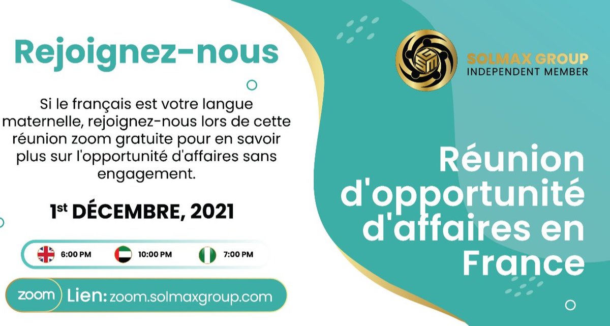 SolMaxGroup's tweet photo. French Business Opportunity Meeting 

If French is your mother tongue, join us on this free zoom call to learn about the business opportunities.

Zoom Link: https://t.co/fKX6U3f9UK

Starts: 1st December 2021 at 6:00PM UK Time/10:00PM Dubai Time/7:00PM Nigeria
Duration: 60 Mins https://t.co/ICQ5m0kPGK