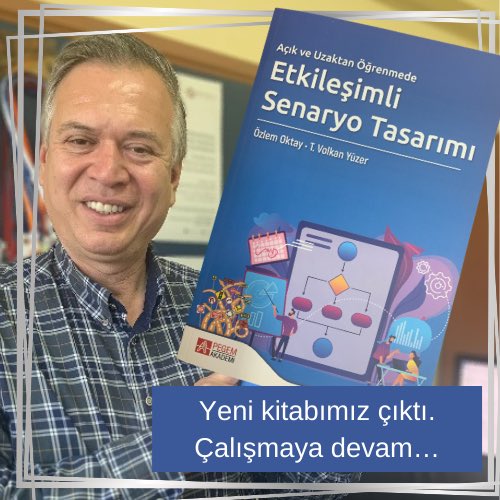 Yeni kitabımız “Açık ve Uzaktan Öğrenmede Etkileşimli Senaryo Tasarımı” raflarda yerini aldı, mutluyuz. <a href="/o_s_oktay/">Özlem_Soydan_Oktay</a>