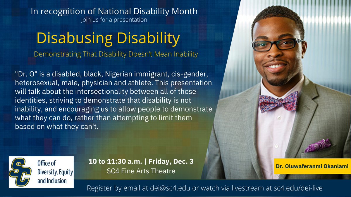 followSC4's tweet photo. Join us for this dynamic presentation with Dr. Oluwaferanmi Okanlami! Disability is regularly neglected in conversations about diversity, equity and inclusion, yet it is one demographic that we may all identify with one day. https://t.co/Yjg6Aouu7V
