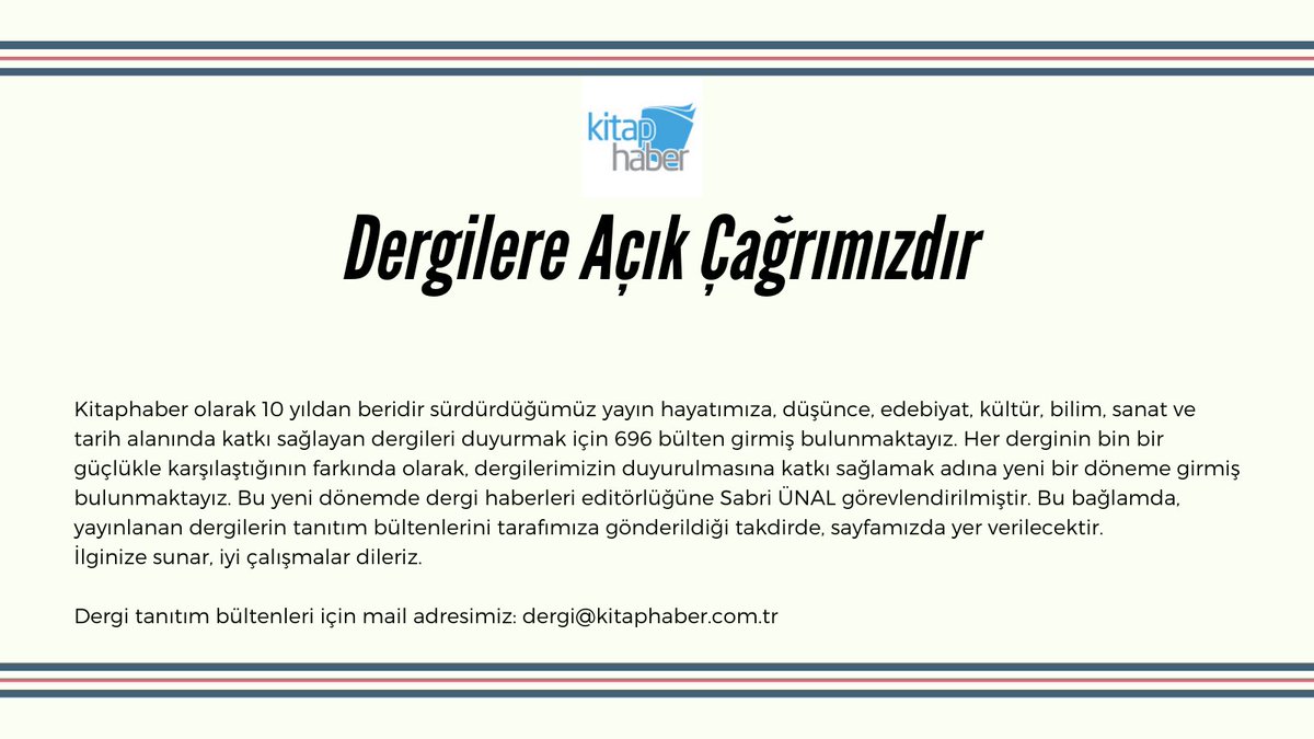 Kitaphaber olarak Dergilere Açık Çağrımızdır.