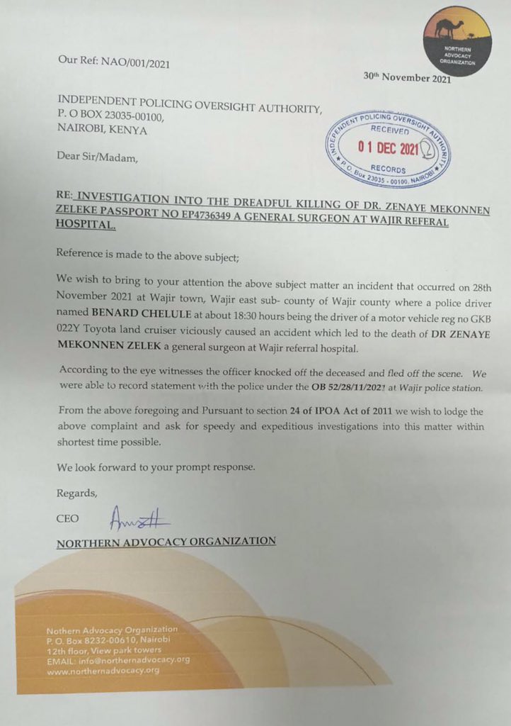 We wrote to <a href="/IPOA_KE/">IPOA</a> asking for speedy and expeditious investigation into the killing of DR. ZENAYE MEKONNEN ZELEK,a general surgeon. It is alleged that police vehicle knocked off the deceased and fled the scene. We are confident that the reckless driver will be brought to book.