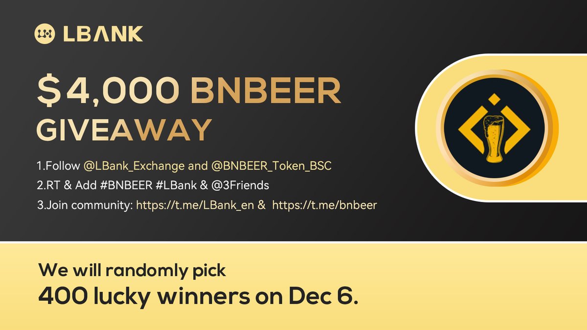 LBank_Exchange's tweet photo. 💫 $BNBEER #Airdrop!

💰 400 lucky winners share $4,000 BNBEER #GIVEAWAY!
✅Follow us &amp; @Bnbeer_io 
✅RT &amp; Add #BNBEER #LBank &amp; @ 3Friends
✅Join: https://t.co/X7E1oJJXR8 &amp; https://t.co/E3SDU635n5
✅Fill in:https://t.co/fMAgM7TY2v

Trade here: https://t.co/fvtWVLd0xE

#crypto https://t.co/DtPXBLOQsr