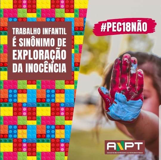 ANPTBRASIL's tweet photo. A Proposta de Emenda Constitucional viola compromissos internacionais assumidos pelo Estado brasileiro de, gradativamente, aumentar a idade mínima para o trabalho. É preciso rejeitar esse retrocesso. Diga não à PEC 18/2011!
#pec18não #pec18 #trabalhoinfantilnão https://t.co/SH14lGhetO
