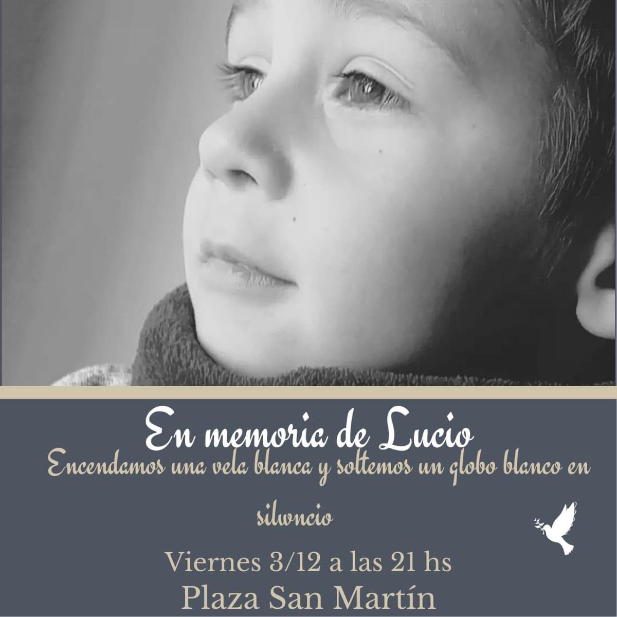 JuampaFundacion's tweet photo. En memoria de Lucio 
Para pedir justicia por Lucio 
Por la #LeyDeLucioYa 
Por él y por todos eso niños que pasan por lo qué pasó Lucio
Ahí estaremos...
Día viernes 
Hora 21 hs 
Lugar Plaza San Martín 
Llevar globos blancos y una vela https://t.co/hNXdYNIKS6
