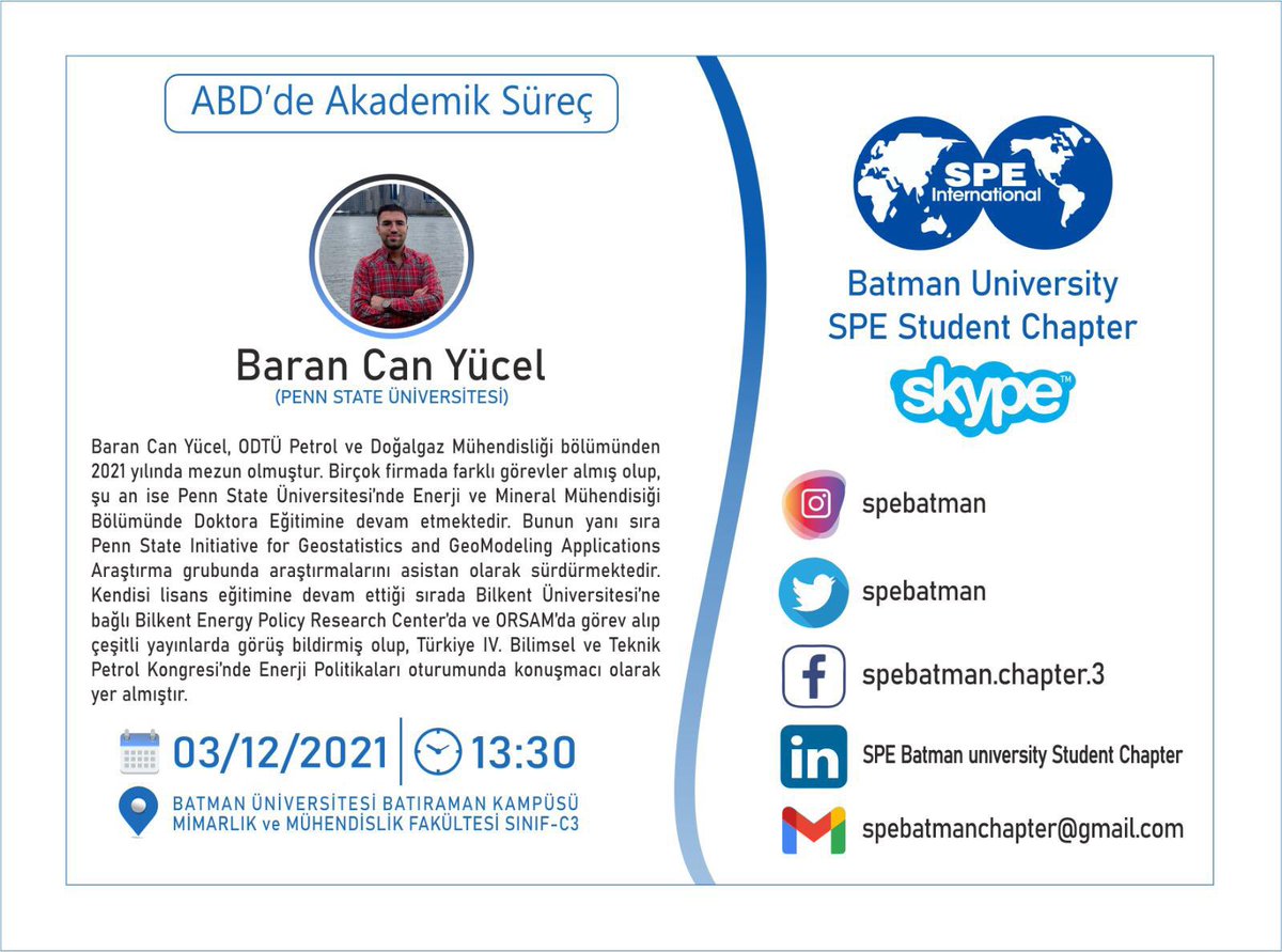 spebatman's tweet photo. 3 Aralık 2021 tarihinde Saat 13:30'da Sayın Baran Can Yücel ile "ABD'de Akademik Süreç" üzerine online etkinliğimiz olacaktır ve herkes davetlidir... #spebatman #speengineers #speturkey #spe #petroleum #oil #gas https://t.co/69SbYhU2I8