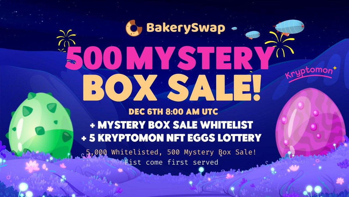 ⏱Still time to join @kryptomonteam Mystery Box Sale Whitelist with 100K $KMON #Airdrop & Everybody Wins! at krypto.moe/bake 🤩Only 500 #NFT will be available! First come, first serve basis 📅Save the date: Dec 6th 08:00 AM UTC 📍#BakerySwap INO platform! Only on #BSC